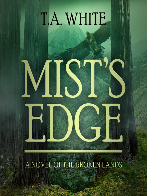 Title details for Mist's Edge by T.A. White - Available